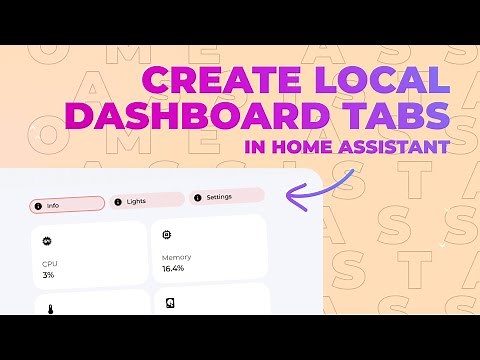Create Local Dashboard Tabs in Home Assistant