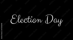 Election Day Text Animation on White Color. Excellent for banners, election day celebrations, and stories for social media feed wallpaper