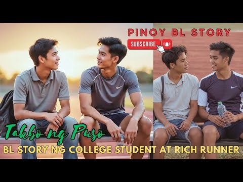 PINOY BL STORY | TAKBO NG PUSO: BL STORY NG COLLEGE STUDENT AT RICH RUNNER #blstory #lovewins