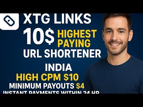XTGLinks Highest Paying URL Shorteners 2025 | High CPC Link Shorteners To Make Money Online Best URL