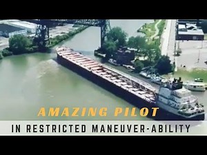 Ship Pilot Showing Amazing Skill in Narrow Channel