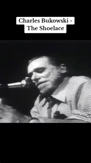 Charles Bukowski Poetry: The Shoelace