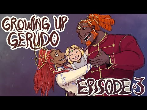 Growing Up Gerudo: Episode 3