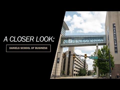 A Closer Look at the Daniels School of Business
