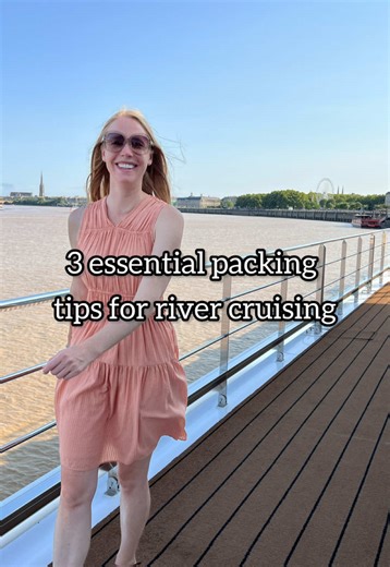3 Essential Packing Tips for River Cruising