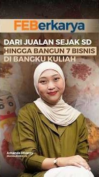 Dari Jualan Sejak SD, Hingga bangun 7 Bisnis di Bangku Kuliah