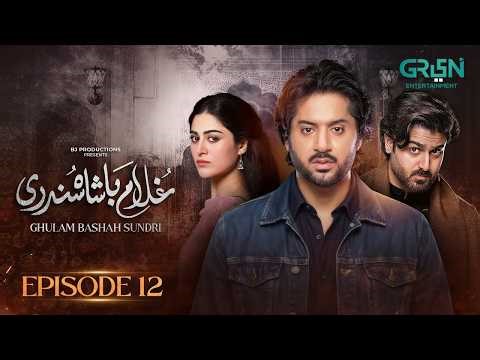 Ghulam Bashah Sundri Ep 12 (Subtitle) 17th Feb 2026 | My analysis - Episode Explained