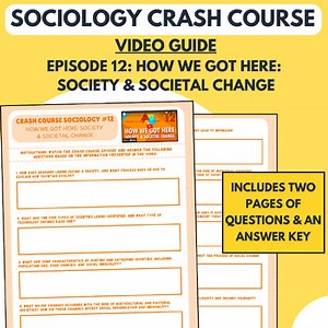 Sociology: Crash Course Video Worksheet Ep. 12 Society & Societal Change