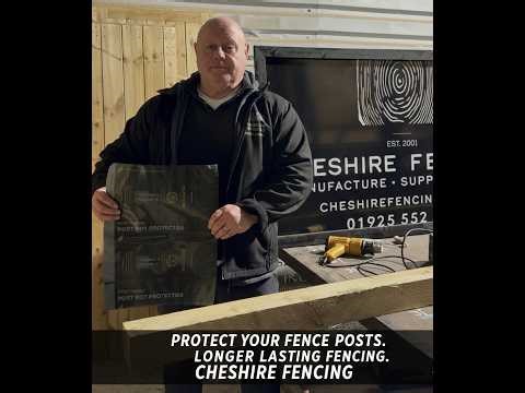 Stop Your Fence Posts From Rotting! 20-Year Guarantee When Installed By Cheshire Fencing Warrington