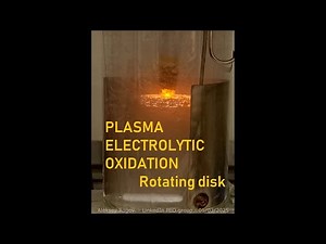 Plasma Electrolytic Oxidation - "a rotating disk electrode"