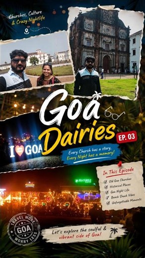 Goa Diaries Ep. 03 | Exploring Old Goa Churches ⛪✨ & Goa's Magical Nightlife #goa #travel #holiday