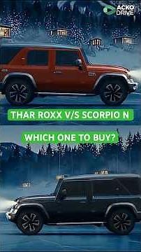 Thar ROXX vs Scorpio N Explained | Which SUV Should You Pick?