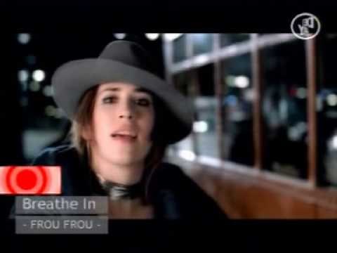 Frou Frou - Breathe In (Official Video)
