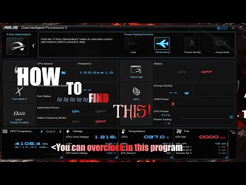 How to find Asus DUAL INTELLIGENT PROCESSORS 5