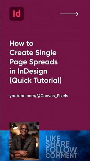 How to Create Single Page Spreads in InDesign Quick Tutorial