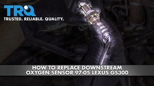 How to Replace Downstream O2 Sensor 1997-2005 Lexus GS300
