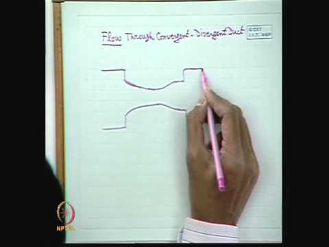 Mod-01 Lec-32 Isentropic Flow through Convergent - Divergent Duct