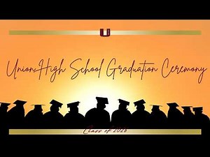 Union High School Graduation Ceremony 2026