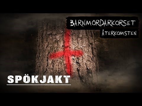 SPÖKJAKT | BARNMÖRDARKORSET ÅTERKOMSTEN