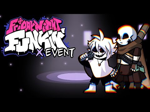 Friday Night Funkin' The X!Event Mod Vs XTale Chara, Ink!Sans