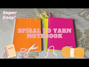 Paano Magtahi Ng Notebook From Spiral To Yarn