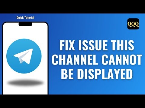 HOW TO FIX TELEGRAM ISSUE THIS CHANNEL CANNOT BE DISPLAYED