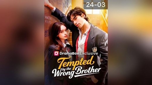 Tempted by the wrong brother - 2026 viral short drama plot and watching guide