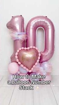 How to Make a Balloon Number Stack 🎈 (Easy DIY Tutorial)
