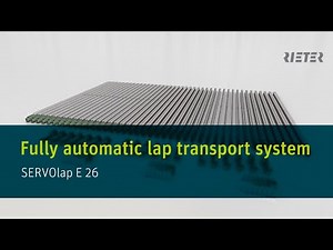 Rieter SERVOlap E 26 - Carefree, 24/7 Operation of combing installations