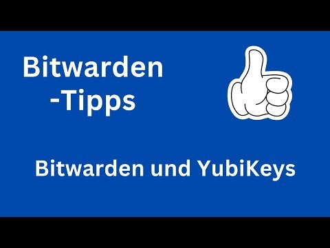 Bitwarden und YubiKeys (Bitwarden-Tipps)