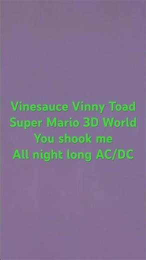 Vinesauce AC/DC super Mario 3D world toad