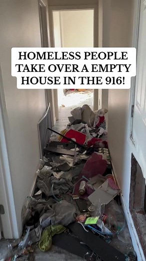 Homeless People Trash Empty Sacramento House | 916