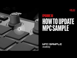 Getting Started with MPC Sample | How to Update MPC Sample