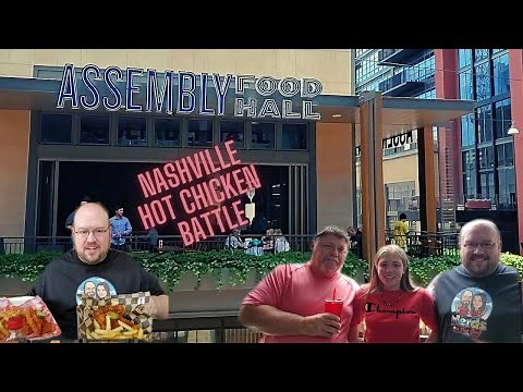 Assembly Food Hall Walkthrough | Prince's Hot Chicken VS Hattie B's | Nashville, Tennessee