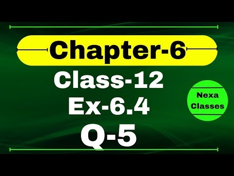 Class 12 Ex 6.4 Q5 Math | Chapter6 Class12 Math | Q2 Ex 6.5 Class 12 Math | Ex 6.5 Q2 Class 12 Math
