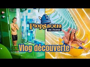 Discovering PLOPSAQUA : the water park of Plopsaland in Belgium