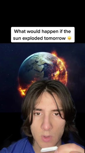 What Happens if the Sun Exploded Tomorrow? Find Out Here!