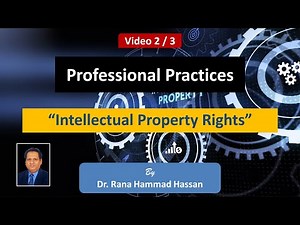 Intellectual Property Rights - Video 2/3
