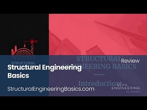 A Review of The Structural Engineering Basics Course