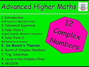 12.5 Complex Numbers 5: De Moivre's Theorem - Multiplication & Division - Advanced Higher Maths