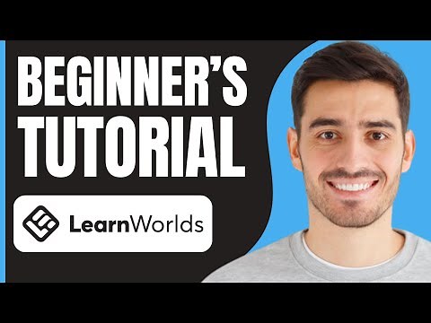 How to Use LearnWorlds (2026) | LearnWorlds Tutorial