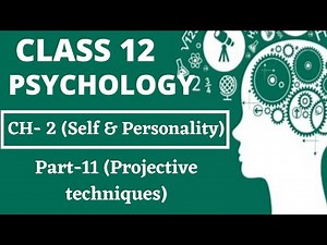 Class 12 Psychology || Chapter- 2 || Part-11 (Projective Techniques) || ‪@TextbookChannel‬