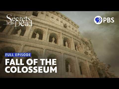 The Colosseum’s Rise and Fall | Full Episode | Secrets of the Dead