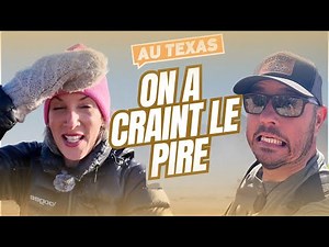 Ep 5. Tempête de vent et de sable au Texas : Notre première expérience de vents violents!
