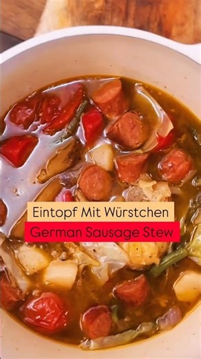 Eintopf Mit Würstchen Hearty one pot German sausage stew with seasonal vegetables German Food