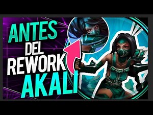 ANTES DEL REWORK: AKALI