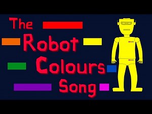 The Robot Colours Song - Videos For Kids