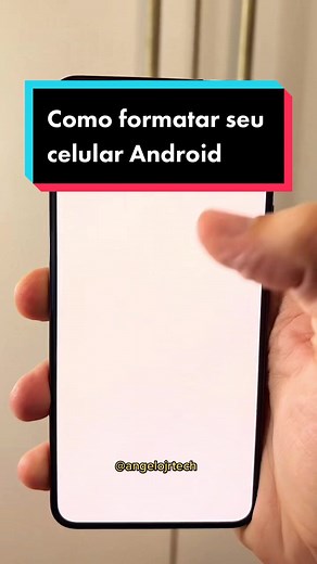 Como formatar seu celular Android #dicacelular #formatarcelular #dicaandroid #truquecelular #comofazer #dicas_utilidades #aprendacomoangelojr