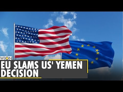EU slams US for labelling Yemen's Houthis as terrorists | Mike Pompeo | World News | WION News