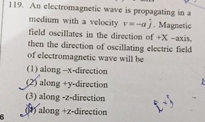 119. An electromagnetic wave is propagating in a medium with a ... | Filo